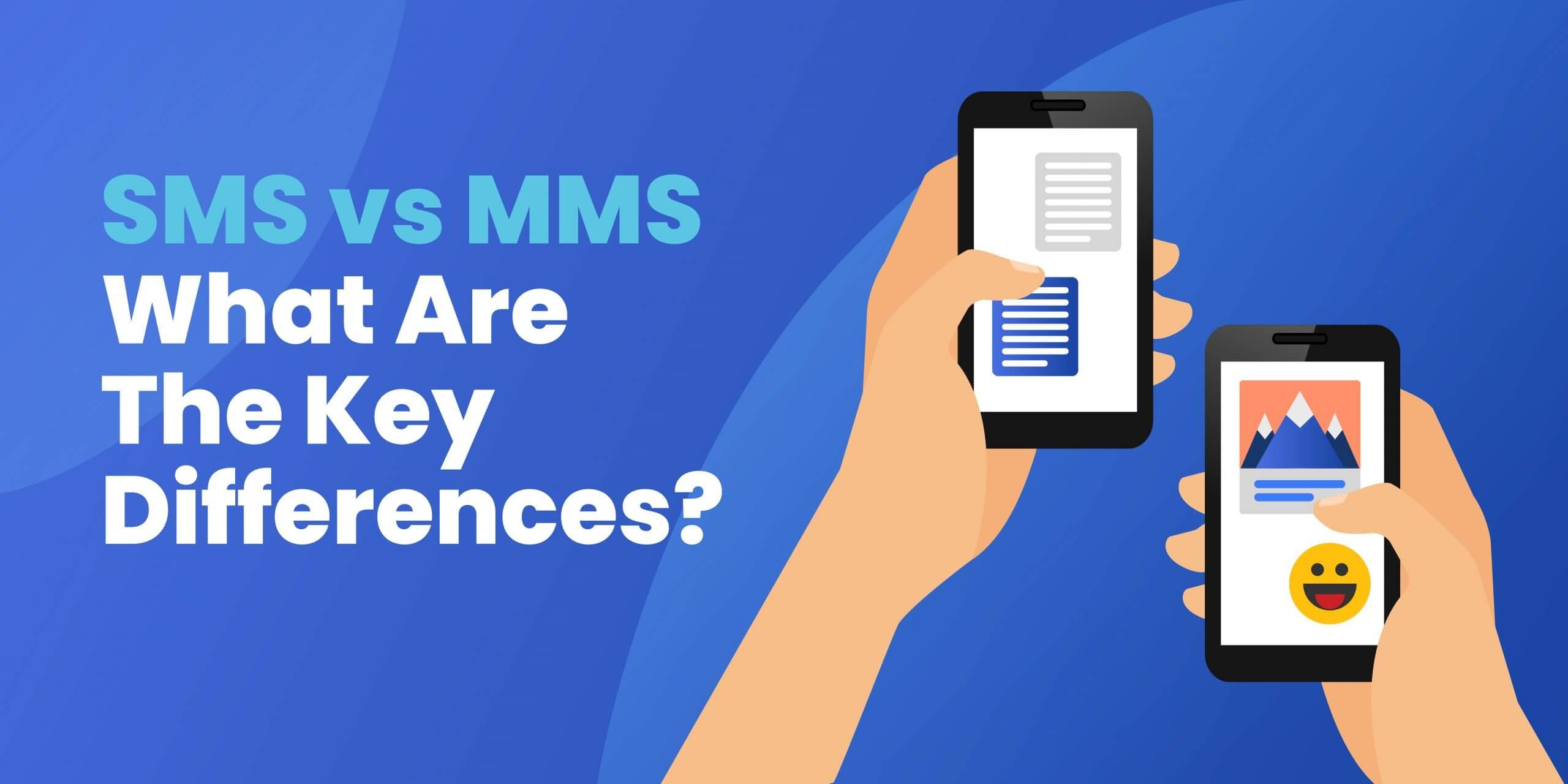 What is the Difference Between SMS and MMS on Android & iPhone?