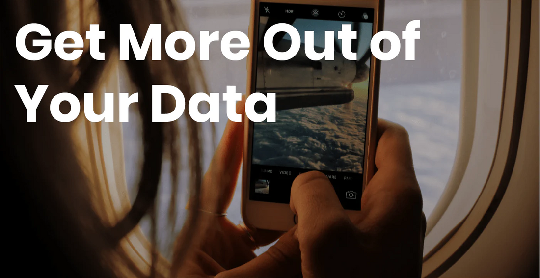 Get The Most Out Of Your Data When You Travel