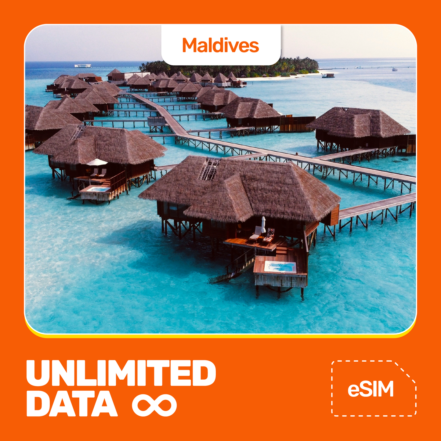 Overwater villas stretching across vivid blue lagoon waters, with the text Unlimited Data and eSIM on an orange background.